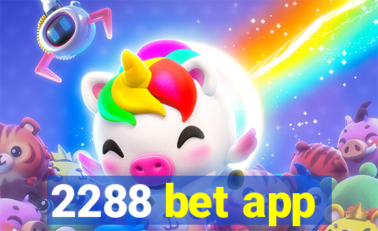 2288 bet app